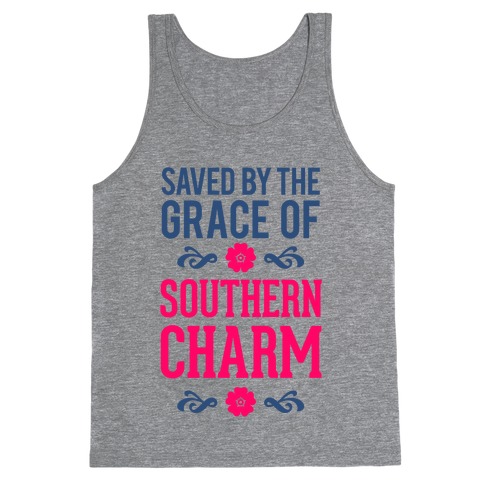 Saved By The Grace Of Southern Charm Tank Top