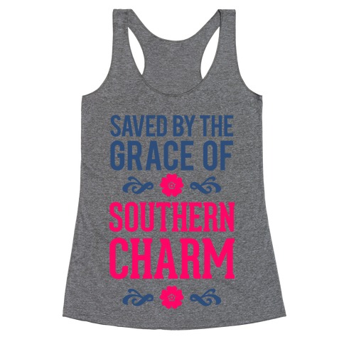 Saved By The Grace Of Southern Charm Racerback Tank Top