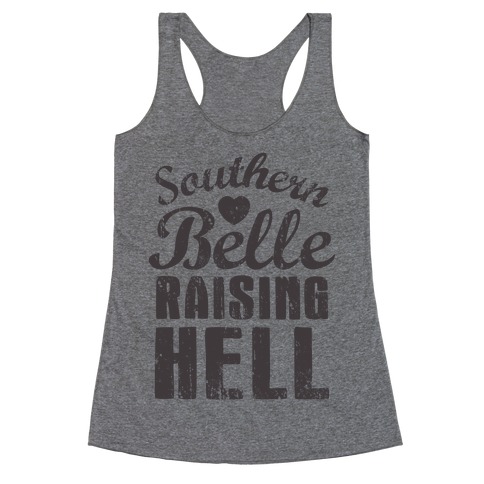 Southern Belle Raising Hell Racerback Tank Top