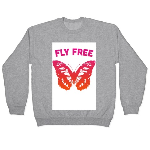 Fly Free Pullover