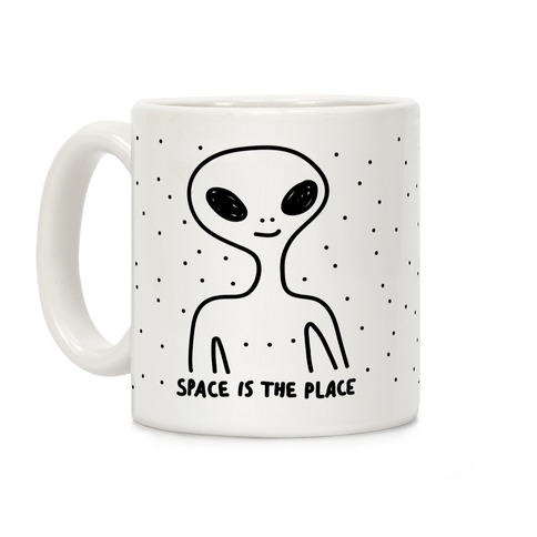Space Is The Place Coffee Mug