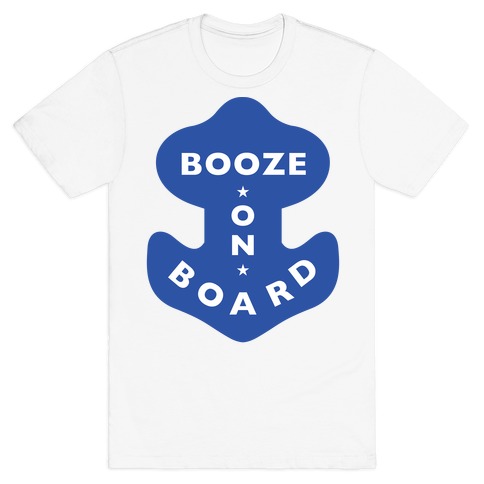 Booze On Board T-Shirt