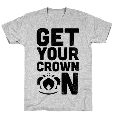 Get Your Crown On (Tank) T-Shirt