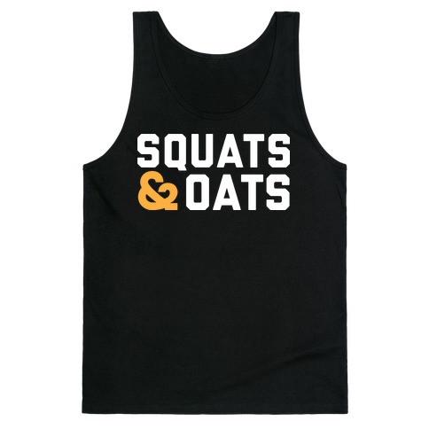 Squats & Oats Tank Top