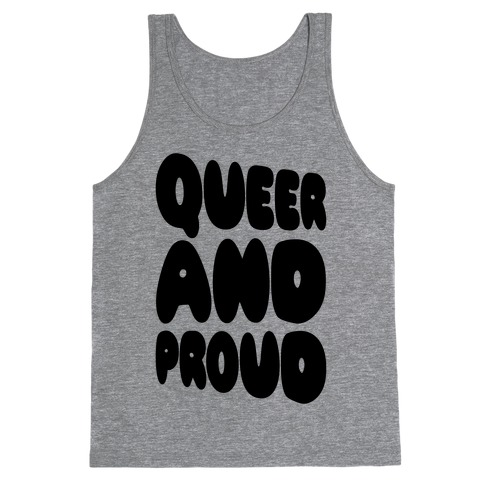Queer And Proud Tank Top
