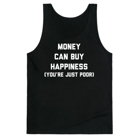 Money Can Buy Happiness Tank Top