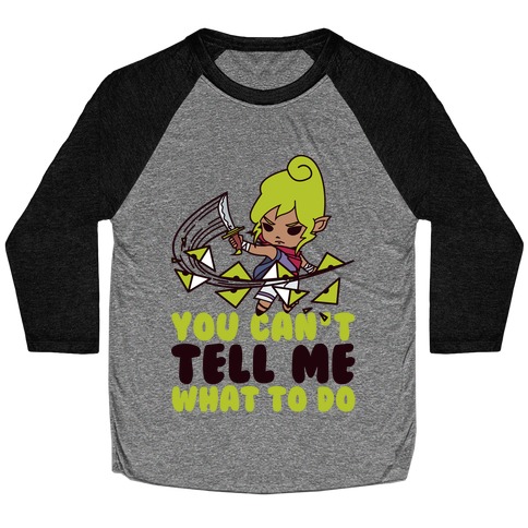 You Can't Tell Tetra What to Do Parody Baseball Tee