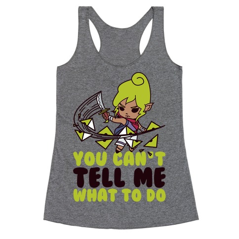 You Can't Tell Tetra What to Do Parody Racerback Tank Top