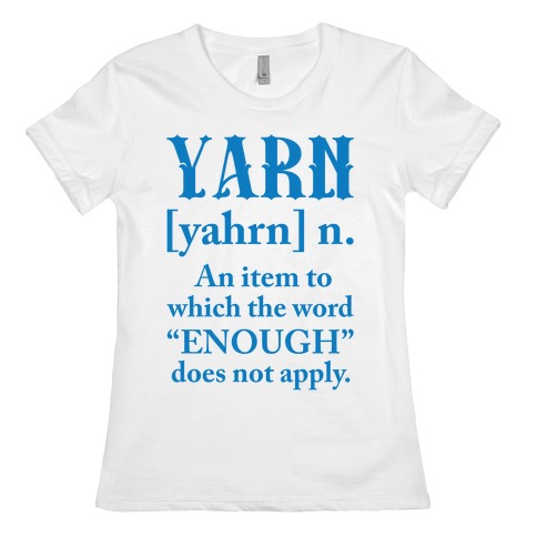 Yarn Definition Womens T-Shirt