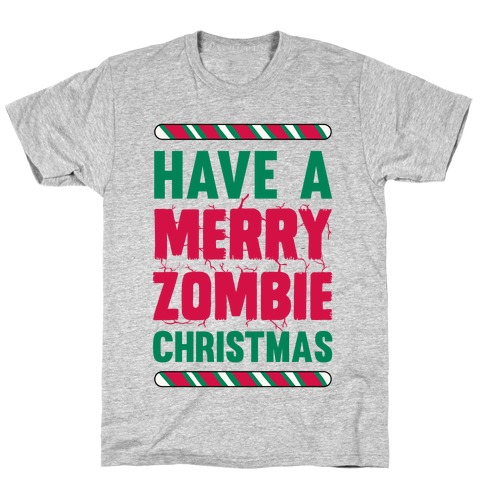 Have A Merry Zombie Christmas T-Shirt