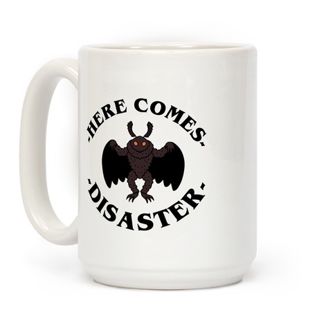 Here Comes Disaster Coffee Mug