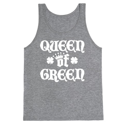 Queen Of Green Tank Top