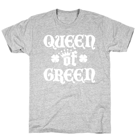 Queen Of Green T-Shirt