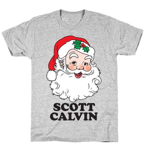 Scott Calvin Is Santa T-Shirt