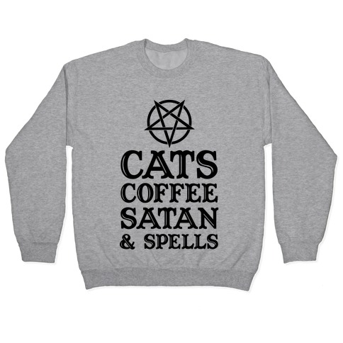 Cats Coffee Satan & Spells Pullover