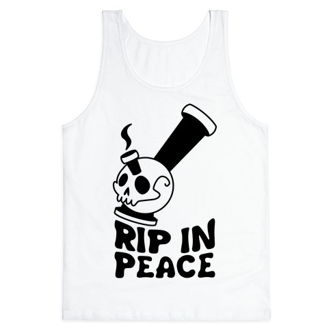 Rip In Peace Tank Tops Lookhuman