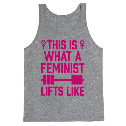 This Is What A Feminist Lifts Like Tank Top