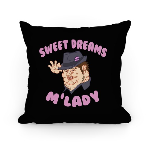 Sweet Dreams M'Lady Pillow