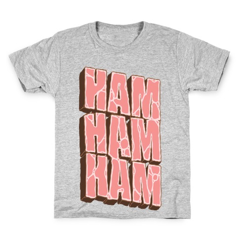 HAM HAM HAM Kids T-Shirt