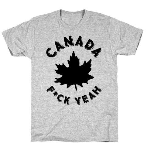 Canada F*ck Yeah T-Shirt
