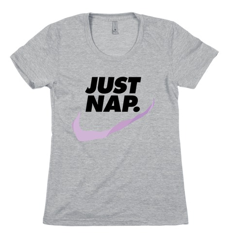 Just Nap Womens T-Shirt
