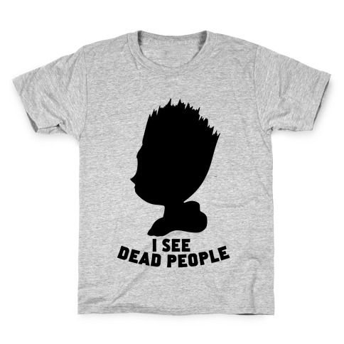 I See Dead People Kids T-Shirt