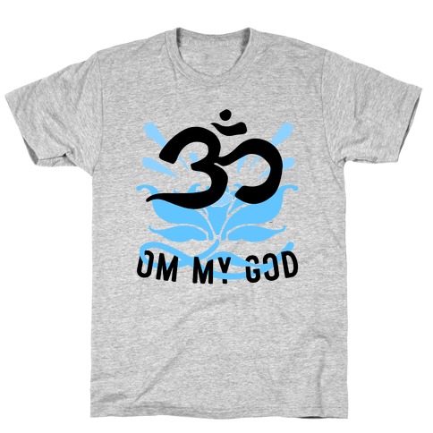 Om My God T-Shirt