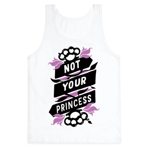 not your princess shirt