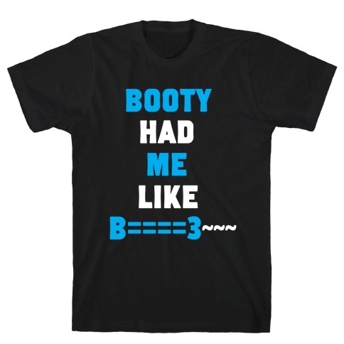 The Booty Effect T-Shirt