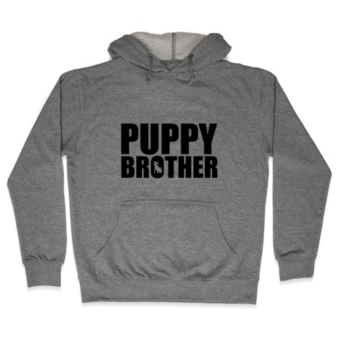 Puppy Brother Hooded Sweatshirt
