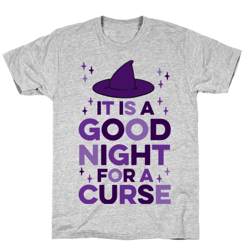 It Is A Good Night For A Curse T-Shirt