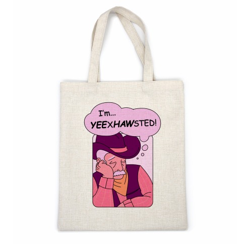 YEExHAWsted (Exhausted Cowboy) Casual Tote