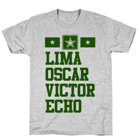 Lima Oscar Victor Echo (Army) T-Shirt