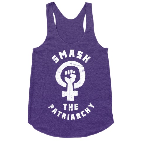 Smash The Patriarchy Racerback Tank Tops | LookHUMAN