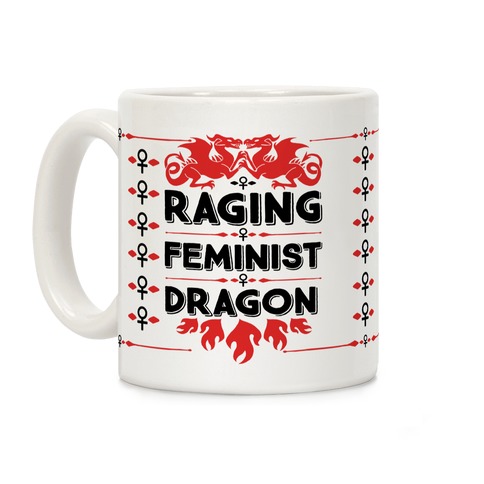 Raging Feminist Dragon Coffee Mug