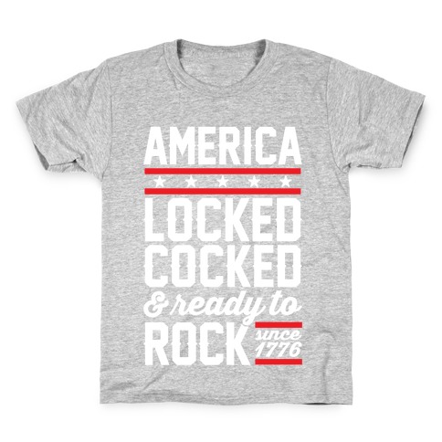 America Locked Cocked And Ready To Rock Kids T-Shirt