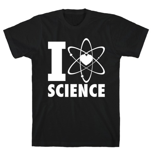 I Love Science (Atom Heart) (White Ink) T-Shirt