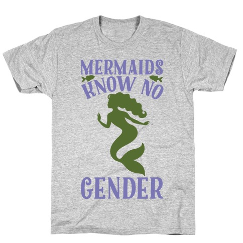 Mermaids Know No Gender T-Shirt