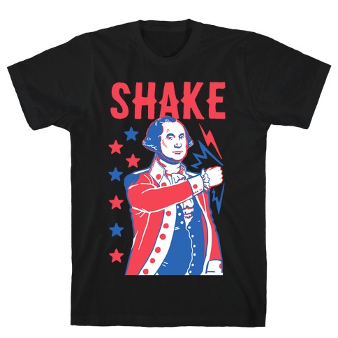 Shake & Bake: George Washington T-Shirt