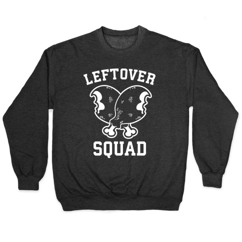 Leftover Squad Pullover
