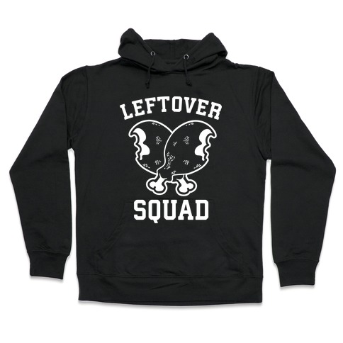 Leftover Squad Hooded Sweatshirt