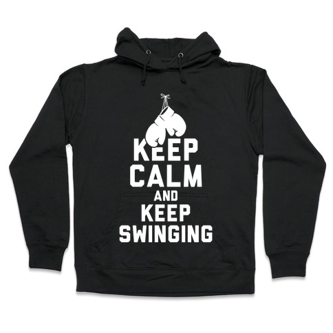Keep Calm and Keep Swinging (White Ink) Hooded Sweatshirt