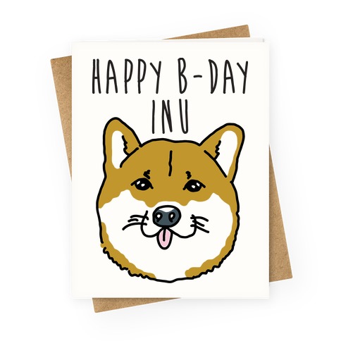 Happy B-day Inu Greeting Card