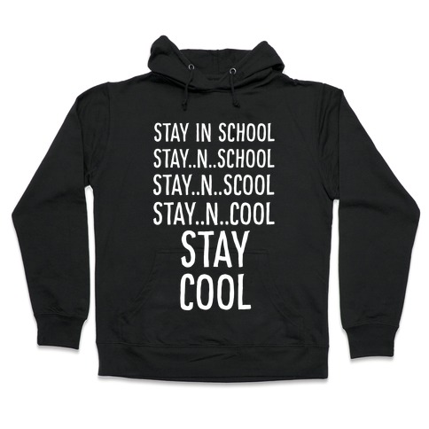 Stay Cool! Hooded Sweatshirt