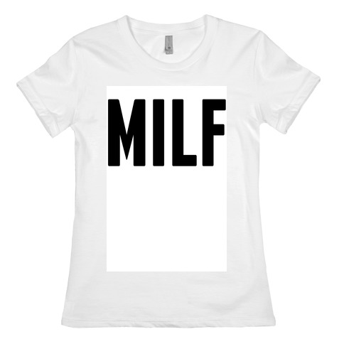 Milf Womens T-Shirt