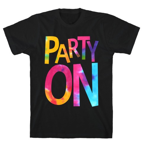 Party On T-Shirt
