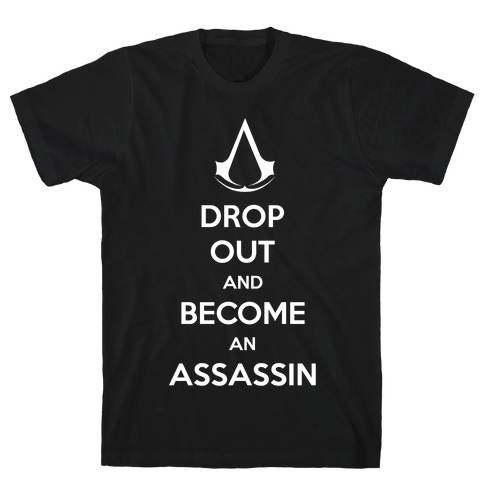 Become An Assassin T-Shirt