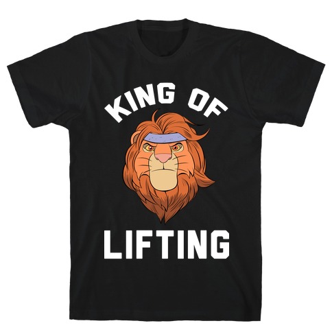 King Of Lifting T-Shirt