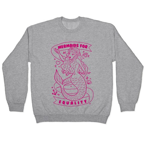 Mermaids For Equality Pullover
