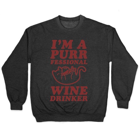 Purrfessional Wine Drinker Pullover